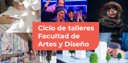 Talleres de la facultad de Arte y Diseño de la Universidad Jorge Tadeo Lozano