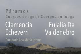 Poster de la muestra 'Páramos cuerpos de agua / cuerpos en fuego'